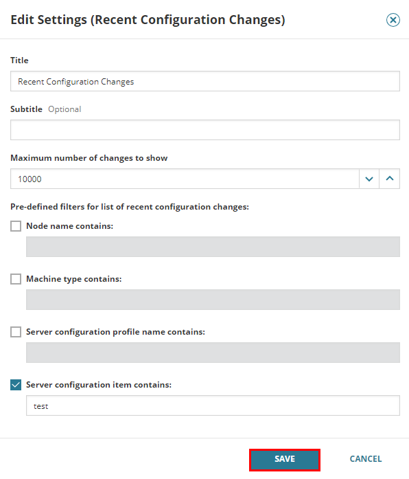 Select pre-defined filters for recent configuration changes