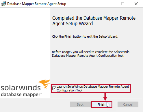 Database Mapper Completed Setup Wizard message Version 2022.2 Completed Remote Agent Setup message, prompting you to select Finish and the Launch Configuration tool option checked.
