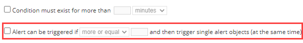 Alert can be triggered if more or equal X objects (at the same time) have met the specified condition