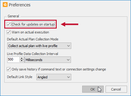 SQL Sentry Plan Explorer Preferences Check for updates on startup Version 2021.12 SQL Sentry Plan Explorer Preferences Check for updates on startup