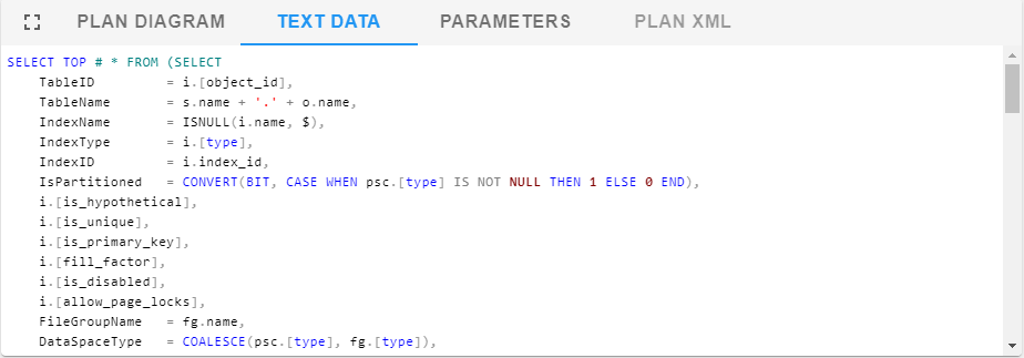 SQL Sentry Portal Top SQL Text Data Version 2023.2 Portal Top SQL tab, Text Data displaying a formatted and syntax color-coded copy of the selected SQL statement.
