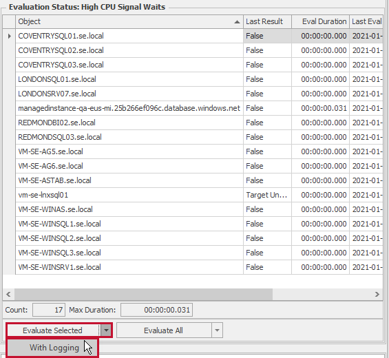 SQL Sentry Evaluation Status Evaluate Selected With Logging Version 2021.18 Evaluation Status Evaluate Selected With Logging