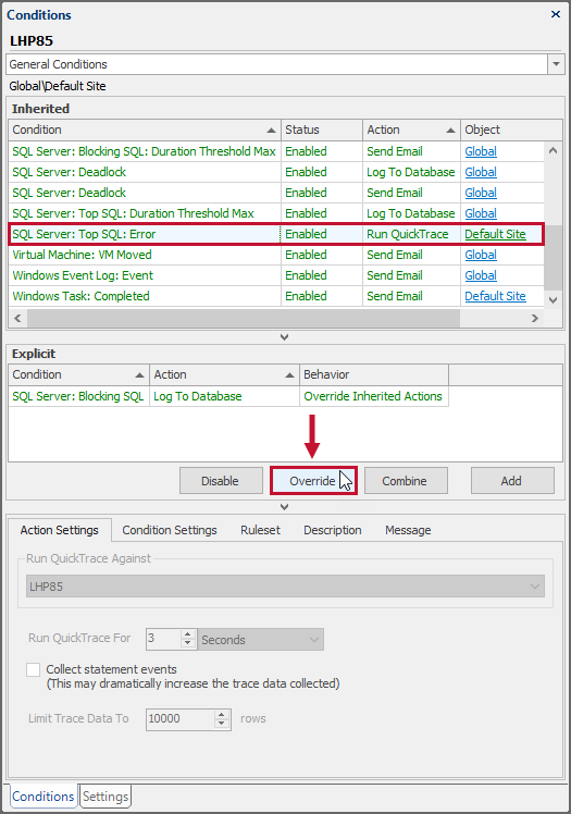 SQL Sentry Conditions Pane Override selected condition Version 2021.12 SQL Sentry Conditions Pane Override selected condition