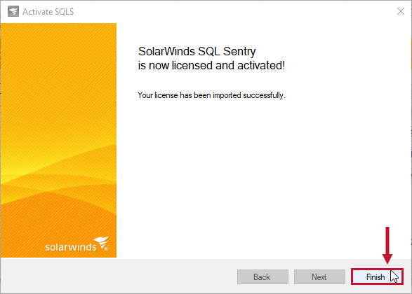 SolarWinds SQL Sentry License Manager license imported successfully Version 2021 Activate SQLS Your license has been imported successfully.