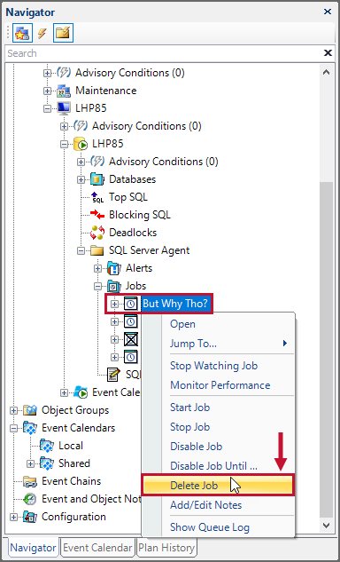 SQL Sentry Navigator Pane Delete SQL Server Agent Job Version 2021.12 Navigator Pane Delete SQL Server Agent Job