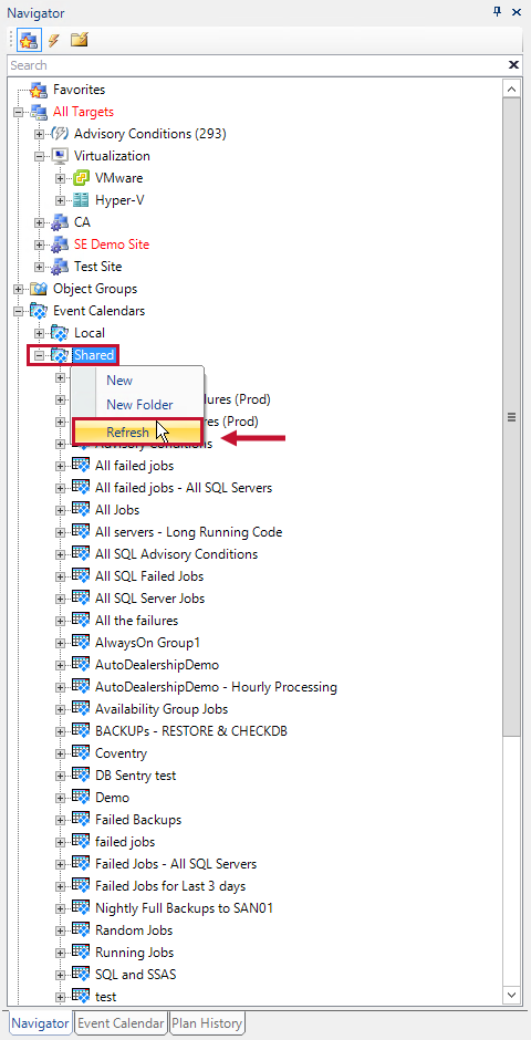 SQL Sentry Navigator Pane with the Event Calendars folder expanded, and the Shared Refresh context menu option highlighted.